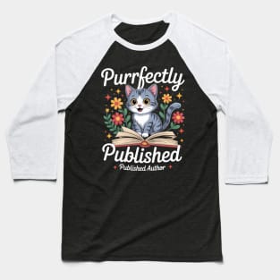 Funny Cat Book Writer Purrfectly Published Baseball T-Shirt